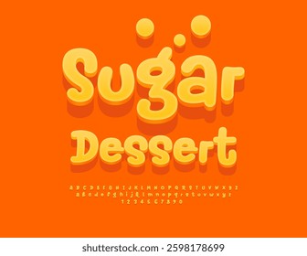 Vector Cute label Sugar Dessert. Festive 3D Font. Yellow Funny Alphabet Letters and Numbers set