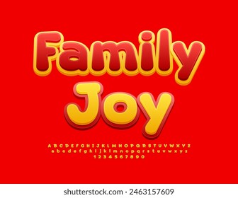 Vector cute logo Family Joy. Bright Yellow and Red Font. Cartoon style Alphabet Letters and Numbers set.