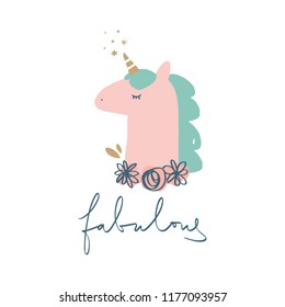 Vector cute postcard design with pastel colored unicorn and lettering sign. Fabulous. Hand painted nursery art