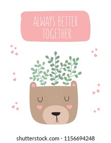 Vector cute poster with house plant in funny bear pot and motivational slogan. Postcard with adorable objects on background, pastel colors. Valentine's day, anniversary, baby shower, birthday