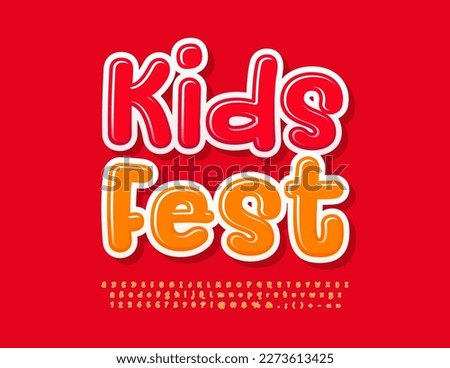Vector cute Poster Music Fest. Funny Orange Font. Playful Alphabet Letters and Numbers. 