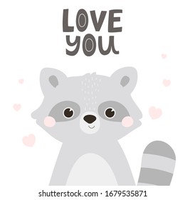 Vector with cute raccoon and text - I Love You. Animal print for baby design.