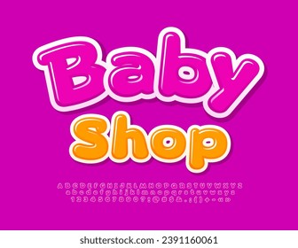 Vector cute sign Baby Shop with Cute pink Font. Playful Alphabet Letters, Numbers and Symbols set