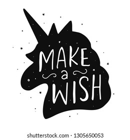 Vector cute unicorn silhouette hand lettering poster. Make a wish. Magic hand drawn t shirt print, sticker, kids birthday party, baby shower, nursery decoration, greeting card illustration.