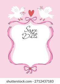 Vector cute wedding, valentines day or love greeting card.Save the date invitation template. Vector background with place for your text with frame and bows
