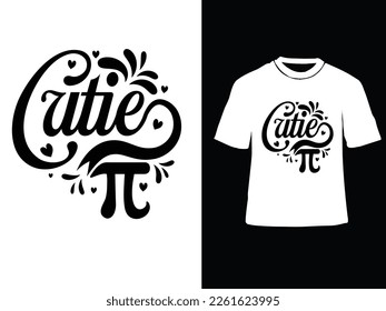 Vector Cutie Pie shirt funny saying sarcastic cute math T-Shirt Design in Svg Files