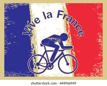 Vector cycling illustration - abstract figure of cyclist on a bike and France national flag. Grunge background with signature "Long live France". Old style vintage postcard template