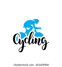 Vector of the cyclist combined with the inscription made by hand with a brush. Lettering composition on the theme of Cycling, isolated on white background