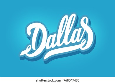 Vector "Dallas" hand lettering.Texas. Vector hand castom calligraphy for  your designs: logo, for posters, invitations, cards, etc. Typography vector.