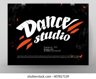 Vector dance studio logo. Dance grunge background, poster, placard, banner design template. Hand written font. Paint drops splattered. Modern street dancing. Dance school insignia.