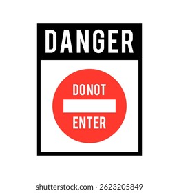 Vector Danger Do Not Enter Sign
