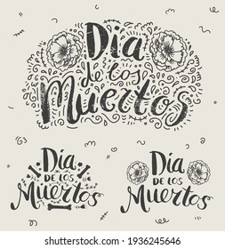 Vector Day of the dead, Dia de los moertos hand drawn lettering banner with flowers, buenos. Fiesta, holiday poster, party flyer, greeting card, logo, illustration