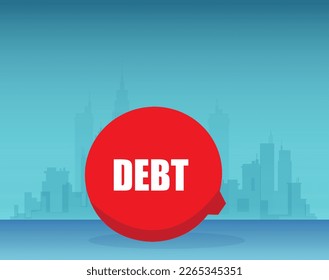 Vector of a debt red bubble on a city background 