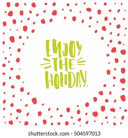 Vector decorated illustration with hand drawn text. Christmas lettering. Greeting card design.