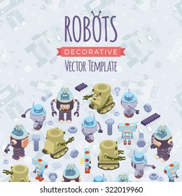 Vector decorating design made of isometric robots. Colorful card template with copy space