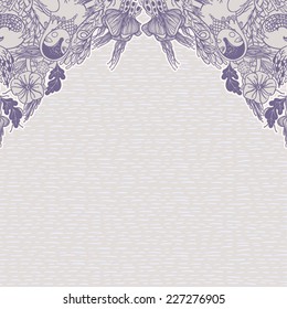 Vector decorative floral background, illustration with gorgeous ornamental frame. Pattern with unique flowers, birds and fabulous creatures. Can be used as greeting card, invitations, postcard.