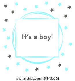 Vector decorative frame. Border frame with stars. Decorative design pattern. Ornament greeting card template. Design with place for text. It's a boy.