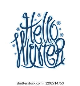 Vector decorative lettering Hello Winter, calligraphy greeting text for winter holidays - christmas and new year on snowflakes background, creative line typeface for words hello winter on white.