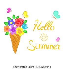 Vector decorative object isolated on white background, card - ice cream from stylized colorful flowers in a waffle cone, butterflies, the inscription "Hello summer" for textiles, cards, utensils