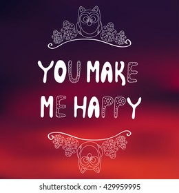 Vector decorative owl frame "You make me happy". Blurred background sunset. Vector owl. Vector sunset