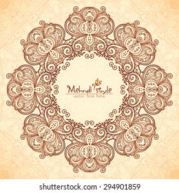 Vector decorative round frame in Indian mehndi style