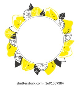Vector decorative wreath with lemons, lemon slices, leaves. Place for your text. Can be used for menu, shop, poster, sticker, postcard. Cartoon design