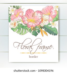 Vector delicate invitation with hibiscus flowers and palm leaves for wedding, marriage, bridal, birthday, Valentine's day. Floral border with sketch colorful blossoms. Frame with hand drawn flowers