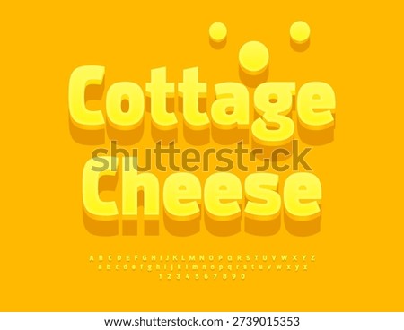 Vector Delicatessen sticker Cottage Cheese. Modern Creative Font. Decorative set of Yellow Alphabet Letters and Numbers