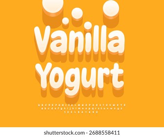 Vetor Delicious etiqueta Vanilla Yogurt. Fonte Branca Funky. Conjunto de letras e números do alfabeto 3D artístico.
