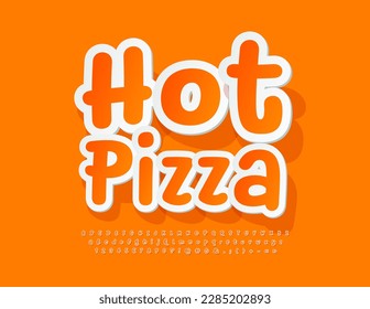Vector delicious poster Hot Pizza. Funny Bright Font. Handwritten Alphabet Letters and Numbers set