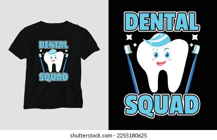 Vector Dentist t-shirt or poster cute design with cartoon tooth, dental elements, etc.
