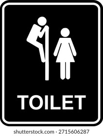 The vector depicts a black-and-white rectangular toilet sign featuring male and female icons, along with the text “TOILET,” where the male figure is illustrated in a humorous pose. It is a novelty or joke sign, not intended for public or official use. It can be applied as a sticker or produced as an acrylic sign for entertainment purposes only.