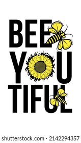 Vector design of bees and sunflowers with BEE YOU TIFUL