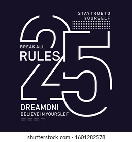 vector design break all rules, typhography, vector illustration, design t shirt