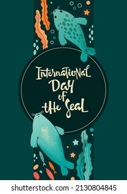 Vector design of colorful postcard with phrase International Day of the Seal in circle frame and with marine animals