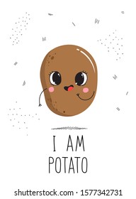 Vector design concept postcard with a cute vegetable with the inscription: I am potato. Illustration of a vegetable isolated on a white background with the texture of dots and dashes.