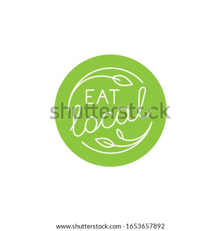 Vector design element, logo design template, icon and badge for natural and organic food - eat local - cirlce badge with hand-lettering