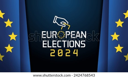 Vector design European elections 2024 graphic. Text and hand with voting paper icon with the 12 golden stars circle on a background with the Europe flag and blue background