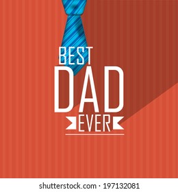 Vector design for fathers day.