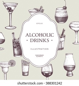 Vector design with hand drawn alcoholic drinks illustration. Vintage beverages sketch background. Retro drinks template for menu design.