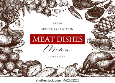 Vector design with hand drawn food illustration. Restaurant menu template. Vintage frame with meat products sketch isolated on white.