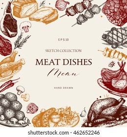 Vector design with hand drawn food illustration. Restaurant menu template. Vintage frame with meat dishes sketch. 