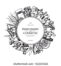 Vector design with hand drawn perfumery and cosmetics ingredients. Decorative background with vintage aromatic plants sketch. 