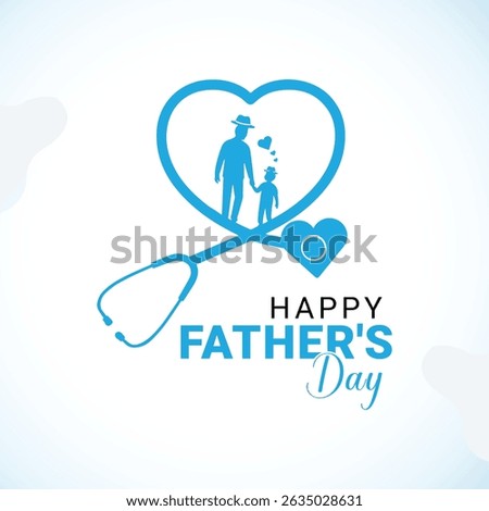 Vector design of a Happy Father’s Day celebration with a medical twist, showing a heart-shaped stethoscope and a father holding child’s hand. Perfect for hospitals, clinics, healthcare campaigns
