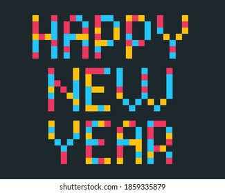 Vector design Happy New Year with colorful squares. Pixelated colour text Happy New Year isolated on dark backround