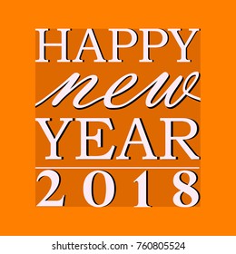 Vector design of Happy New Year 2018 seasons greeting background