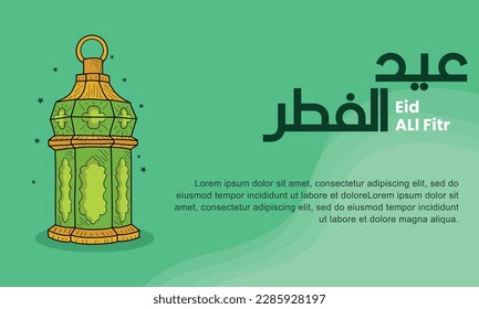 Vector design illustration of eid al fitr  with lantern and with hand draw style. Good for banner design, company greeting card, social media, flayer design