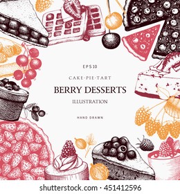 Vector design with ink hand drawn berry cake, pie and tart illustration. Vintage background with decorative berries dessert sketch. Colorful template for bakery menu or baking shop.