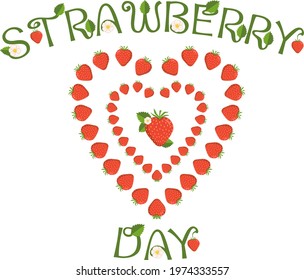 Vector design for International Strawberry Day. Strawberries are laid out in the shape of a heart. Font with berries, flowers, strawberry leaves.