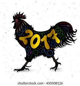 Vector design. Lettering composition on rooster. Phrase: 2017. Chinese calendar for the year of rooster. Poster with lettering quote.